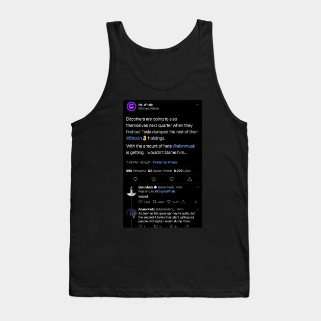 Bitcoin Tweet, Elon Musk, Mr.Whale and Adam Klotz Tank Top by Stefan Balaz Design